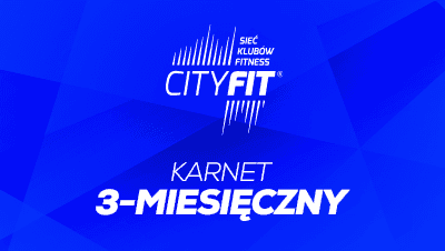 CityFit karnet 3-miesięczny